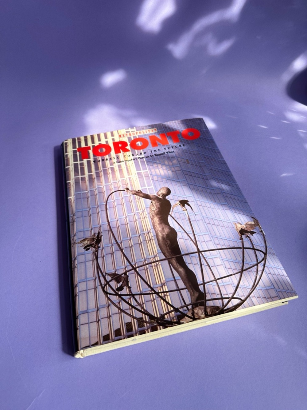 Vintage Metropoliton Toronto Working Towards The Future Hardcover Coffee Table